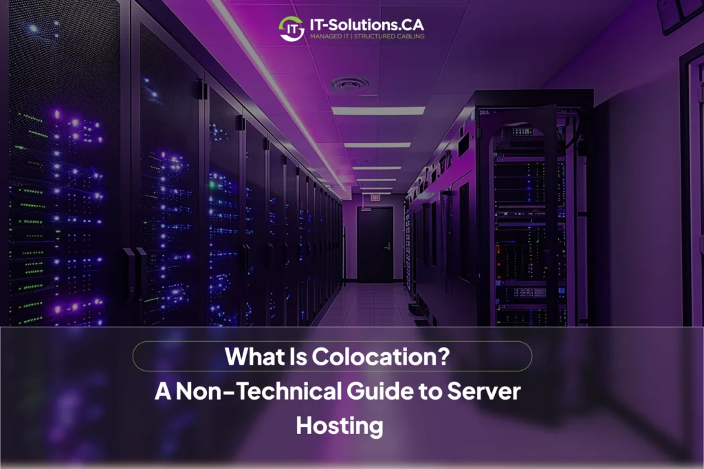 Server room hallway with rows of illuminated data racks under purple lighting, featuring overlay text "What Is Colocation? A Non-Technical Guide to Server Hosting" and IT-Solutions.CA logo.